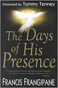 The Days Of His Presence PB - Francis Frangipane